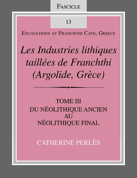 Produktbild: Les Industries lithiques taill&eacute;es de Franchthi (Argolide, Gr&egrave;ce), Volume 3