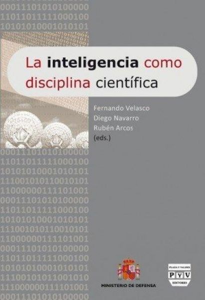 Produktbild: La inteligencia como disciplina cient&iacute;fica : actas del Primer Congreso Nacional de Inteligencia, celebrado del 22 al 24 de octubre de 2008 en Madrid