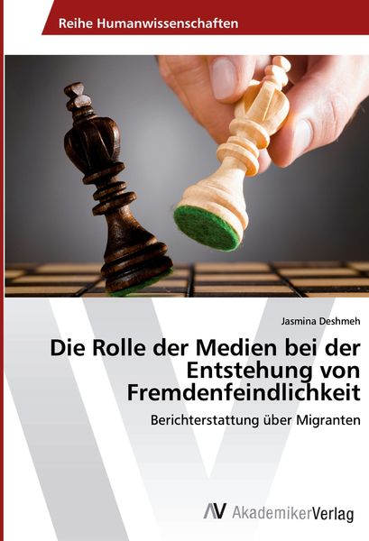 Produktbild: Die Rolle der Medien bei der Entstehung von Fremdenfeindlichkeit