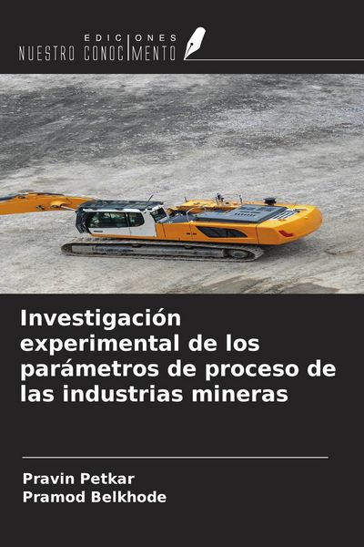 Produktbild: Investigaci&oacute;n experimental de los par&aacute;metros de proceso de las industrias mineras