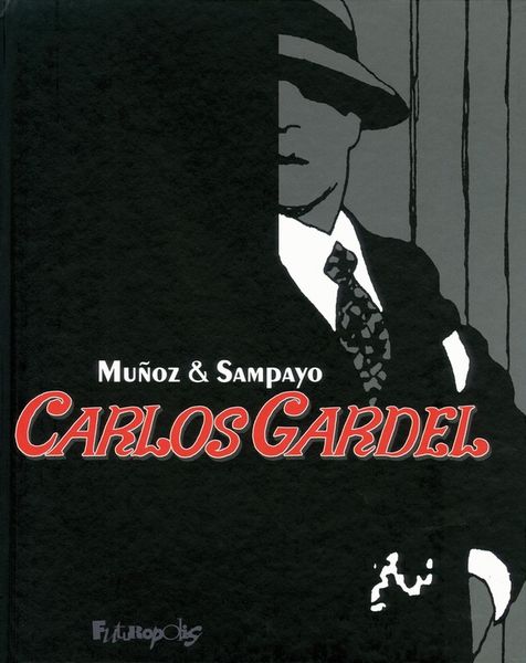 Produktbild: Carlos Gardel : la voix d'une autre Am&eacute;rique