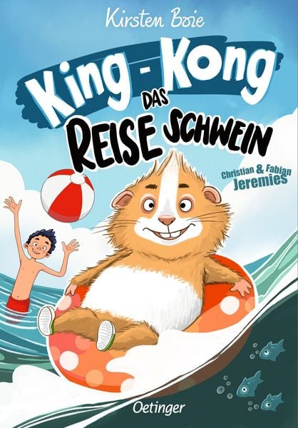 King-Kong, das Reiseschwein, Gebundene Ausgabe von Kirsten Boie, Verlag Friedrich Oetinger GmbH, 978-3-7512-0641-9