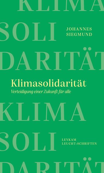 Produktbild: Klimasolidarit&auml;t - Verteidigung einer Zukunft f&uuml;r alle