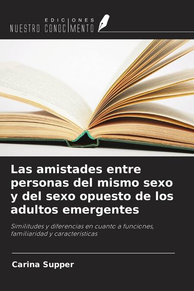 Produktbild: Las amistades entre personas del mismo sexo y del sexo opuesto de los adultos emergentes