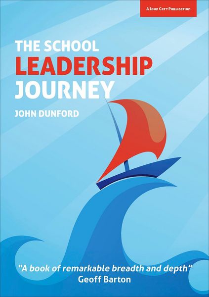 Produktbild: The School Leadership Journey: What 40 Years in Education Has Taught Me About Leading Schools in an Ever-Changing Landscape
