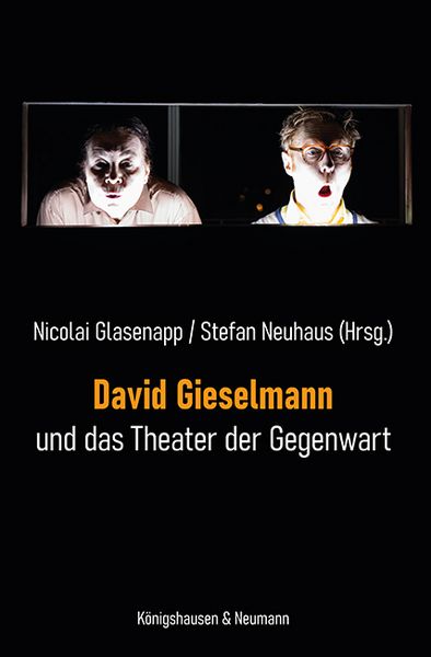 Produktbild: David Gieselmann und das Theater der Gegenwart