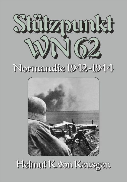 Produktbild: St&uuml;tzpunkt WN 62 - Normandie 1942-1944