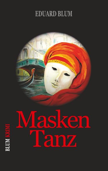 Masken Tanz, Taschenbuch von Eduard Blum, BoD – Books on Demand, 9783751934039
