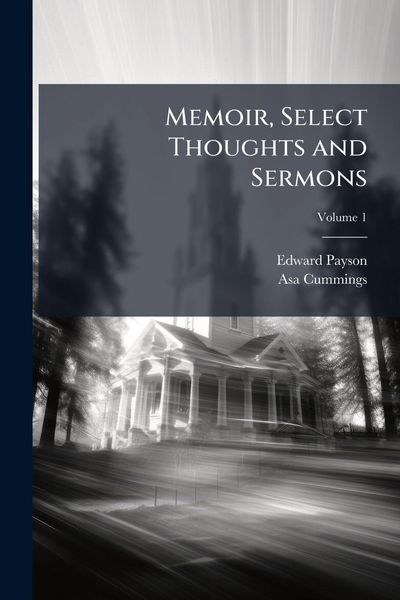 Produktbild: Memoir, Select Thoughts and Sermons