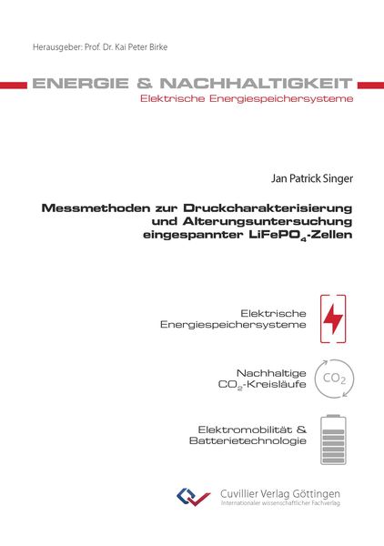 Produktbild: Messmethoden zur Druckcharakterisierung und Alterungsuntersuchung eingespannter LiFePO4-Zellen