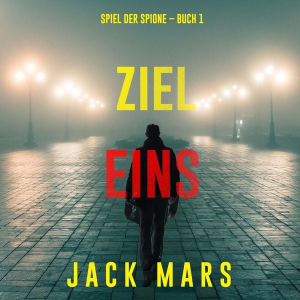 Produktbild: Ziel Eins (Spiel der Spione &ndash; Band 1)
