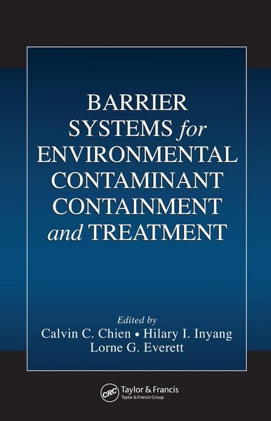 Produktbild: Barrier Systems for Environmental Contaminant Containment and Treatment