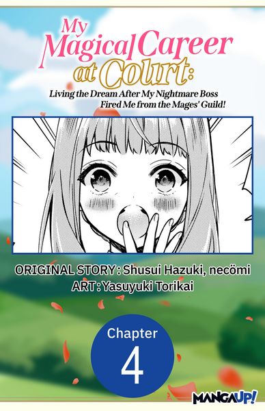 Produktbild: My Magical Career at Court: Living the Dream After My Nightmare Boss Fired Me from the Mages' Guild! #004