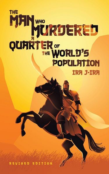 Produktbild: The Man Who Murdered a Quarter of The World's Population
