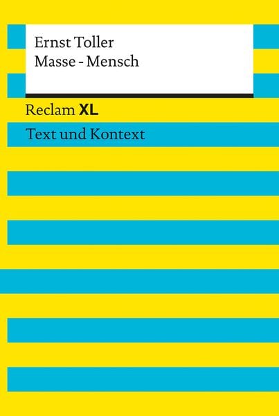 Masse – Mensch. Textausgabe mit Kommentar und Materialien