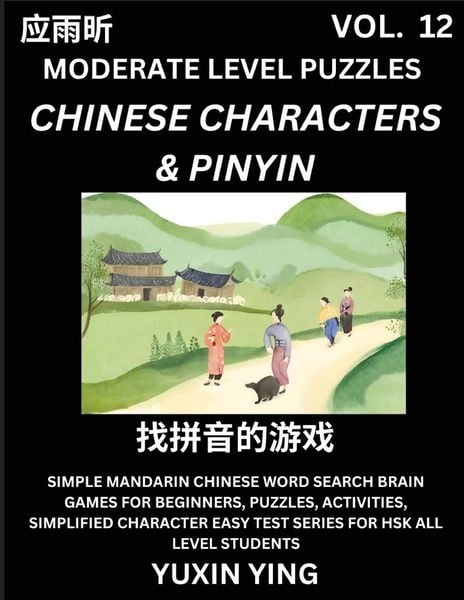 Produktbild: Difficult Level Chinese Characters & Pinyin Games (Part 12) -Mandarin Chinese Character Search Brain Games for Beginners, Puzzles, Activities, Simplif