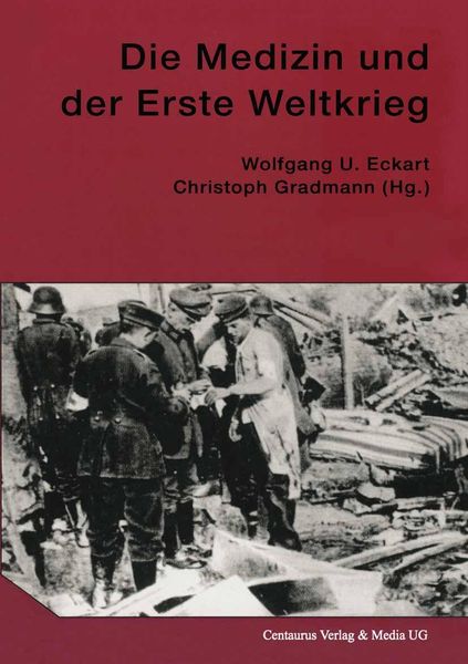 Produktbild: Die Medizin und der Erste Weltkrieg