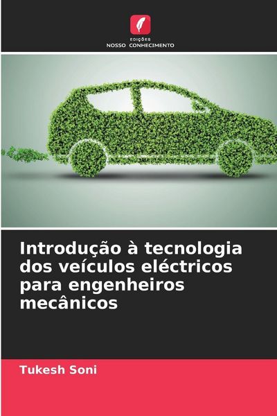 Produktbild: Introdu&ccedil;&atilde;o &agrave; tecnologia dos ve&iacute;culos el&eacute;ctricos para engenheiros mec&acirc;nicos
