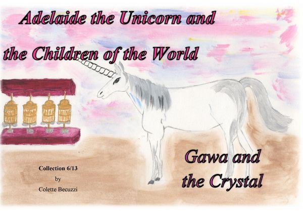 Produktbild: Adelaide the Unicorn and the Children of the World - Gawa and the Crystal