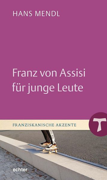 Produktbild: Franz von Assisi f&uuml;r junge Leute
