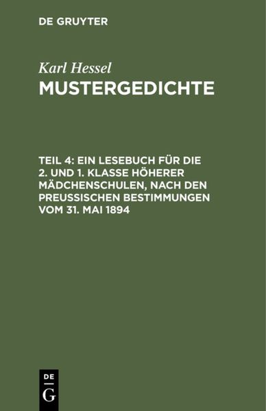 Produktbild: Ein Lesebuch f&uuml;r die 2. und 1. Klasse h&ouml;herer M&auml;dchenschulen, nach den preu&szlig;ischen Bestimmungen vom 31. Mai 1894