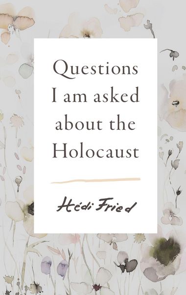 Produktbild: Questions I Am Asked about the Holocaust