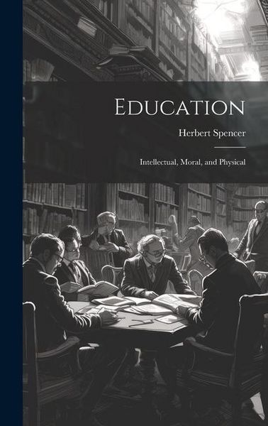 Produktbild: Education: Intellectual, Moral, and Physical