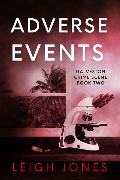 Produktbild: Adverse Events (Galveston Crime Scene, #2)