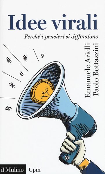 Produktbild: Idee virali. Perch&eacute; i pensieri si diffondono