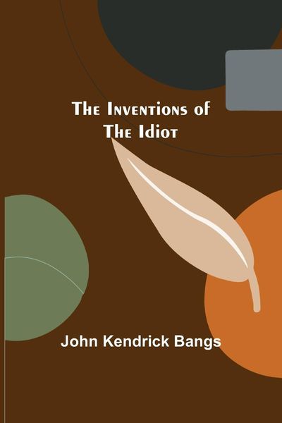 Produktbild: The Inventions of the Idiot