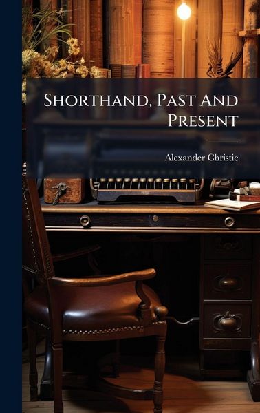 Produktbild: Shorthand, Past And Present