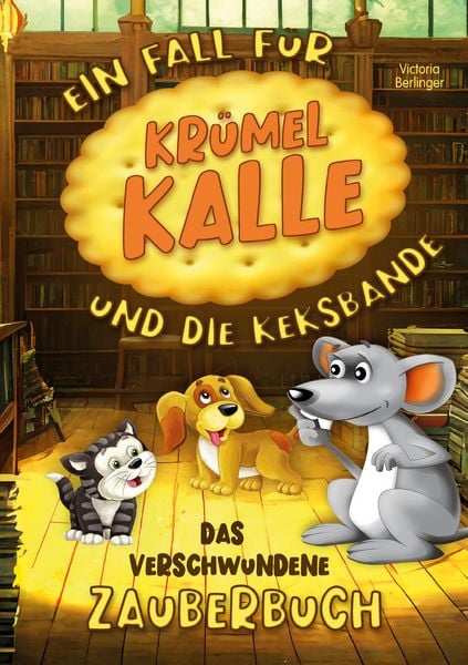 Produktbild: Das verschwundene Zauberbuch - Ein Fall f&uuml;r Kr&uuml;mel Kalle und die Keksbande
