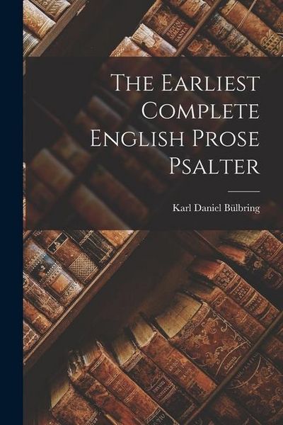 Produktbild: The Earliest Complete English Prose Psalter
