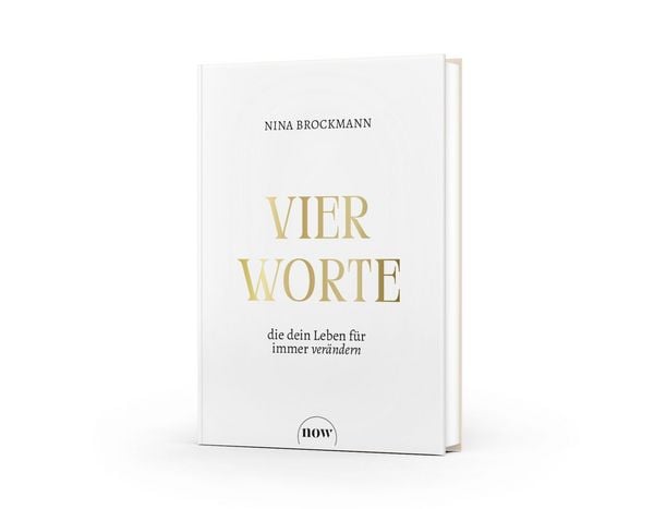 Produktbild: Vier Worte, die dein Leben f&uuml;r immer ver&auml;ndern