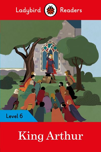 Produktbild: Ladybird Readers Level 6 - King Arthur (ELT Graded Reader)