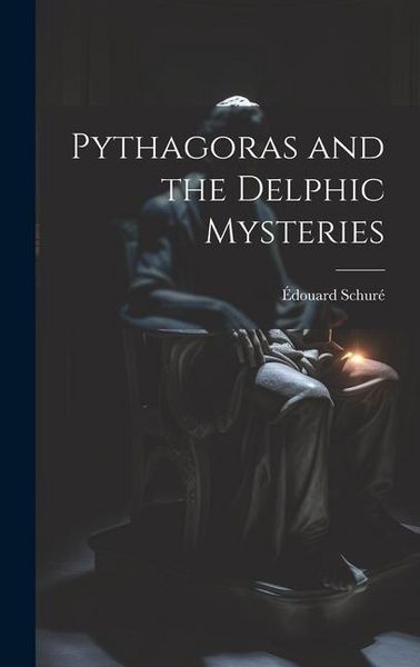 Produktbild: Pythagoras and the Delphic Mysteries