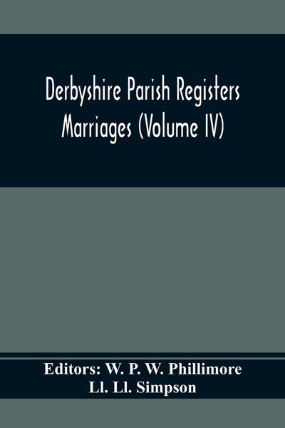 Produktbild: Derbyshire Parish Registers. Marriages (Volume Iv)