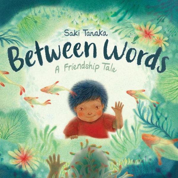 Produktbild: Between Words: A Friendship Tale