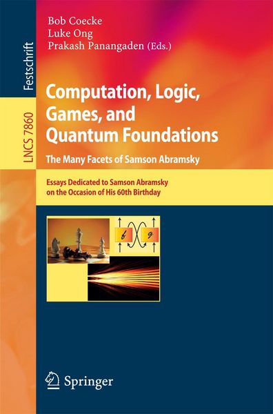 Produktbild: Computation, Logic, Games, and Quantum Foundations - The Many Facets of Samson Abramsky