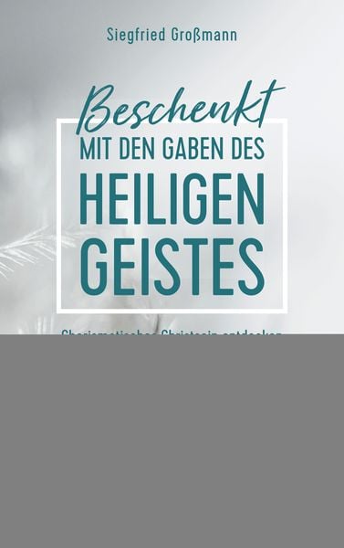 Beschenkt mit den Gaben des Heiligen Geistes