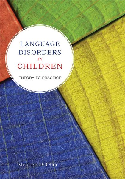 Produktbild: Oller, S: Language Disorders in Children: Theory to Practice
