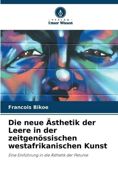 Produktbild: Die neue &Auml;sthetik der Leere in der zeitgen&ouml;ssischen westafrikanischen Kunst