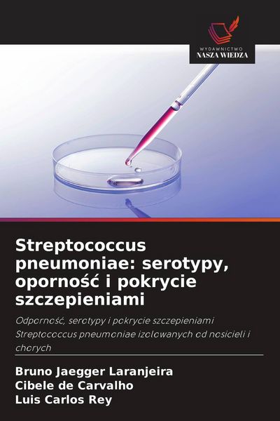 Produktbild: Streptococcus pneumoniae: serotypy, oporno&iquest;&iquest; i pokrycie szczepieniami
