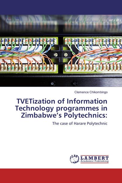 Produktbild: TVETization of Information Technology programmes in Zimbabwe's Polytechnics:
