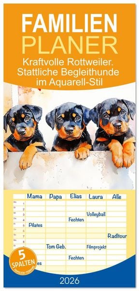 Produktbild: Familienplaner 2026 - Kraftvolle Rottweiler. Stattliche Begleithunde im Aquarell-Stil mit 5 Spalten (Wandkalender, 21 x 45 cm) CALVENDO
