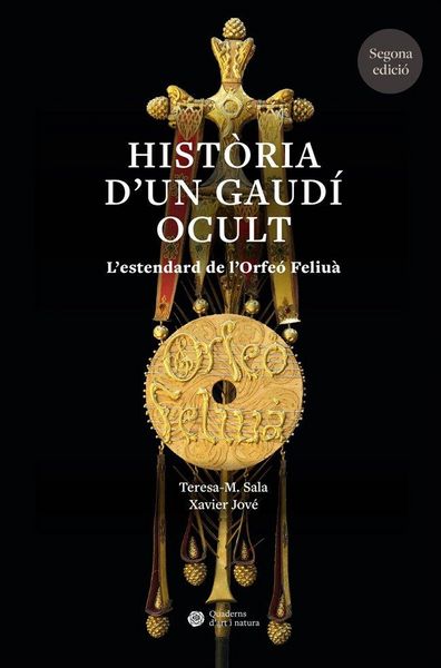 Produktbild: Hist&ograve;ria d?un Gaud&iacute; ocult: L?estendard de l?Orfe&oacute; Feliu&agrave;