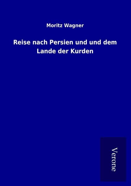 Produktbild: Reise nach Persien und und dem Lande der Kurden
