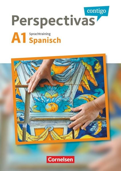 Perspectivas contigo - Spanisch für Erwachsene - A1, Taschenbuch von Araceli Vicente Álvarez, Cornelsen Verlag, 9783061209469