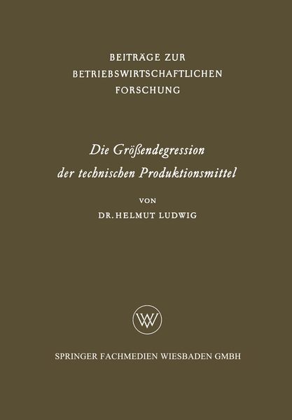 Produktbild: Die Gr&ouml;&szlig;endegression der technischen Produktionsmittel