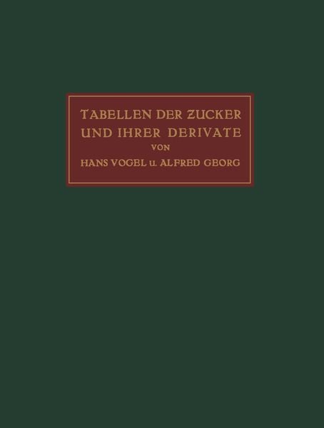 Produktbild: Tabellen der Zucker und Ihrer Derivate